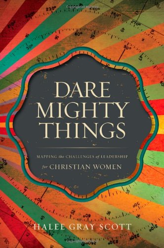 Dare Mighty Things