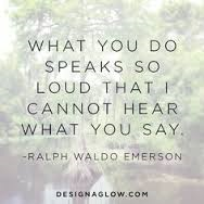 What You Do Speaks Louder than Words - OutofThisWorldLeadership.com