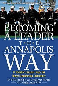 Becoming a Leader the Annapolis Way