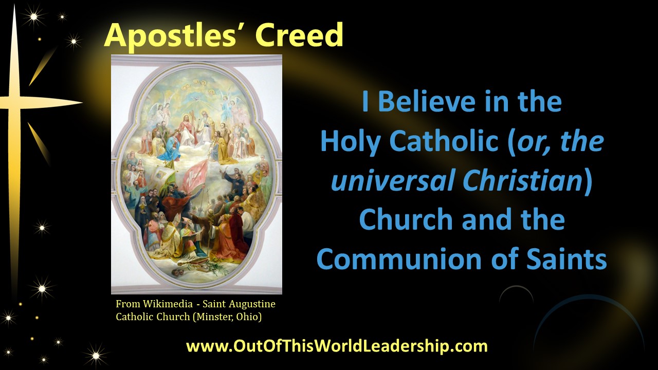 The Holy Catholic Church & The Communion of Saints