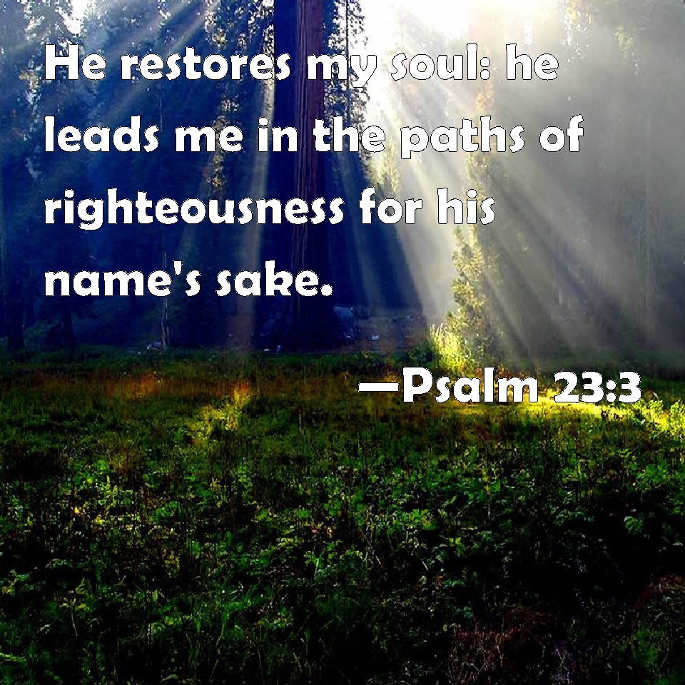 He Restores My Soul