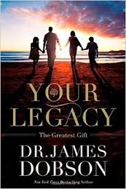 Your Legacy:  The Greatest Gift