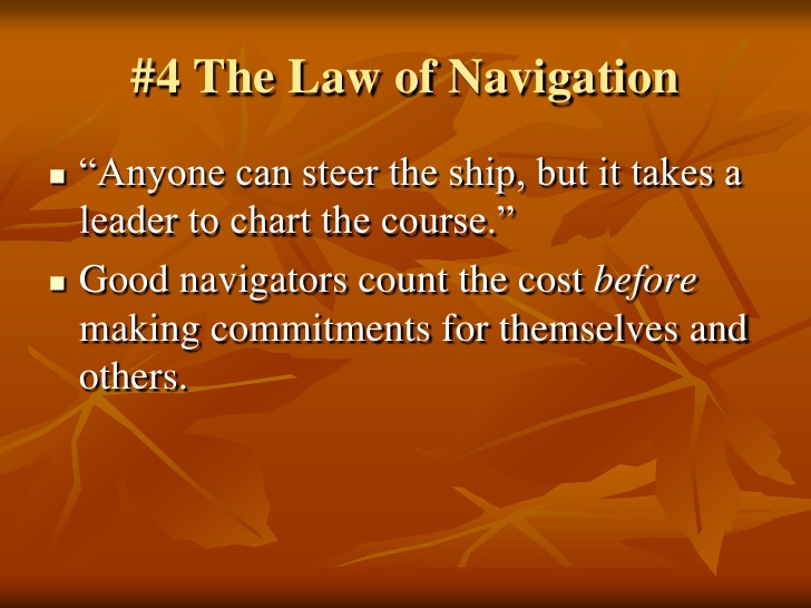 #4 Law of Navigation